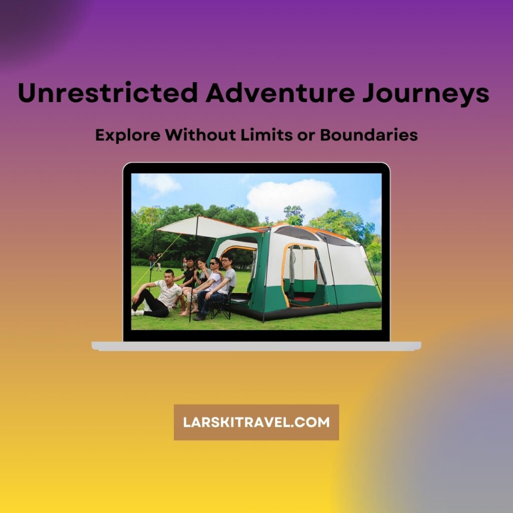 Unrestricted Adventure Journeys Explore Without Limits or Boundaries